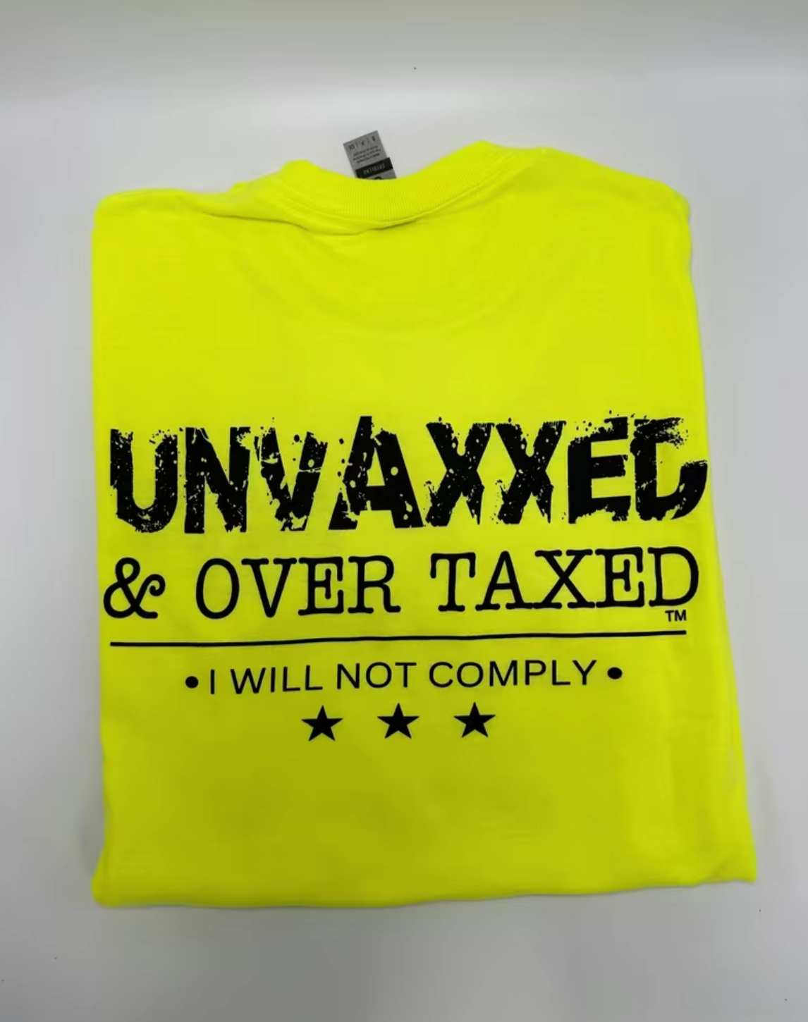 Unvaxxed & Over-Taxed T-Shirt (Limited Edition)