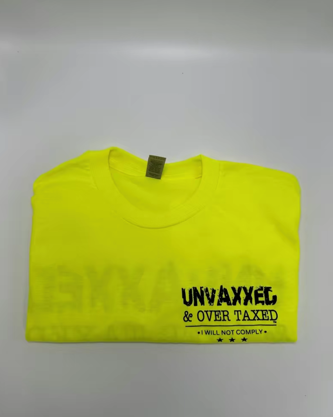 Unvaxxed & Over-Taxed T-Shirt (Limited Edition)